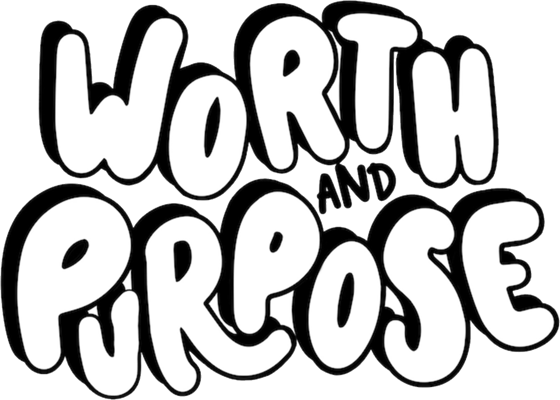 Worth and Purpose
